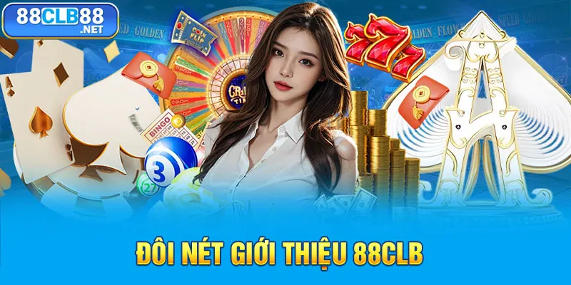 Đôi nét giới thiệu 88CLB