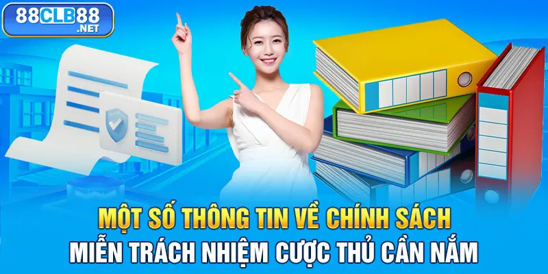 Một số thông tin về chính sách miễn trách nhiệm cược thủ cần nắm