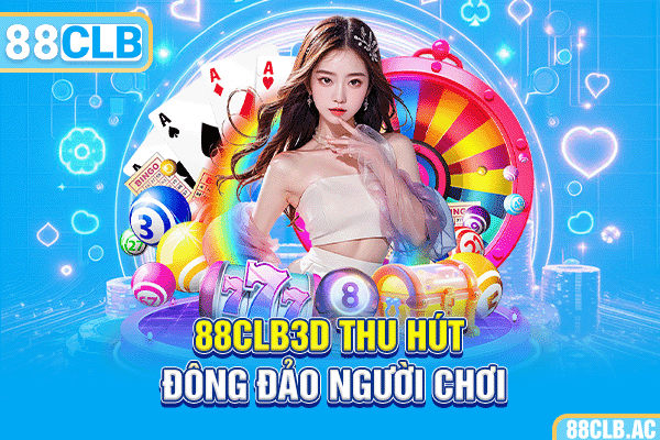 88CLB3D thu hút đông đảo người chơi